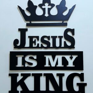 Jesus is my King wall Art- Christian Decor
